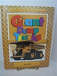 Giant Dump Trucks (Paperback)