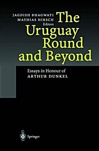 The Uruguay Round and Beyond (Hardcover)