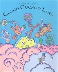 Cloud Cuckoo Land: and other odd spots
