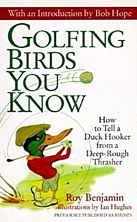 Golfing Birds You Know (Mass Market Paperback, Reprint)