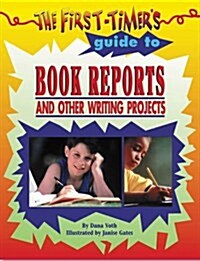 The First-Timers Guide to Book Reports (Paperback)