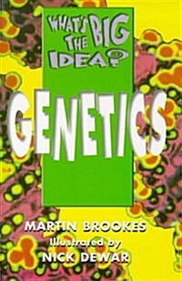 Whats the Big Idea? Genetics (Paperback)