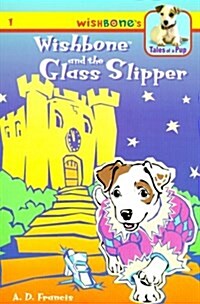 [중고] Wishbone and the Glass Slipper (Paperback)