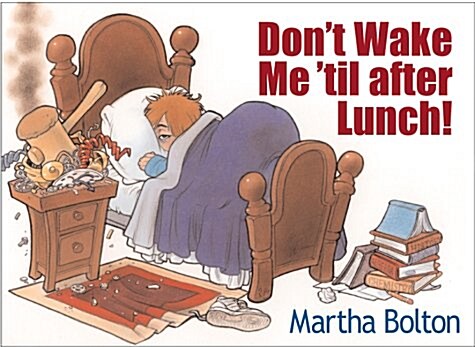 Dont Wake Me Til After Lunch (Paperback, New)
