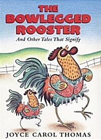 The Bowlegged Rooster (Hardcover)