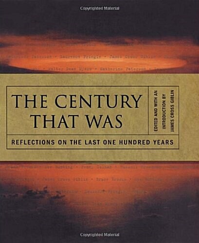 The Century That Was (Hardcover)