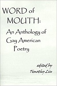 Word of Mouth: An Anthology of Gay American Poetry (Paperback)