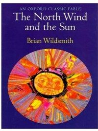 The North Wind and the Sun (Paperback) - An Oxford Classic Fable