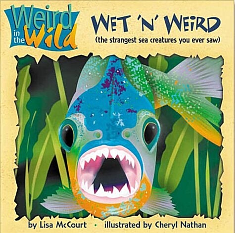 Wet N Weird (Paperback)