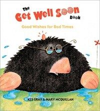 (The)get well soon book:good wishes for bad times