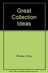 Great Collection Ideas (Paperback)