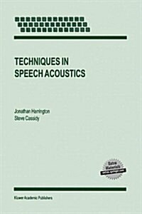 Techniques in Speech Acoustics (Paperback)