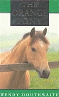 The Orange Pony (Paperback, New ed)