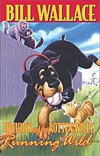 Upchuck and the Rotten Willy (Hardcover)