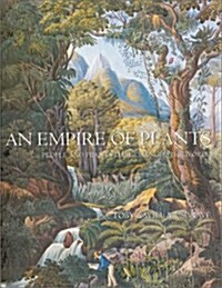 An Empire of Plants (Hardcover)
