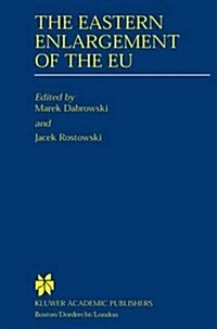 The Eastern Enlargement of the Eu (Hardcover)