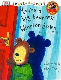You`re a big bear now, Winston Brown