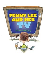 Penny Lee and Her TV (Hardcover, 1st)