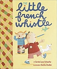 The Little French Whistle (Hardcover)