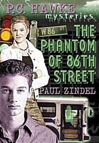 The Phantom of 86th Street (Paperback, 1st)