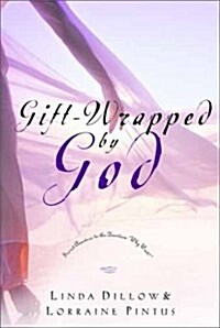 Gift- Wrapped By God (Hardcover, 1st)