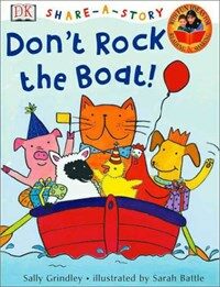 Don`t rock the boat