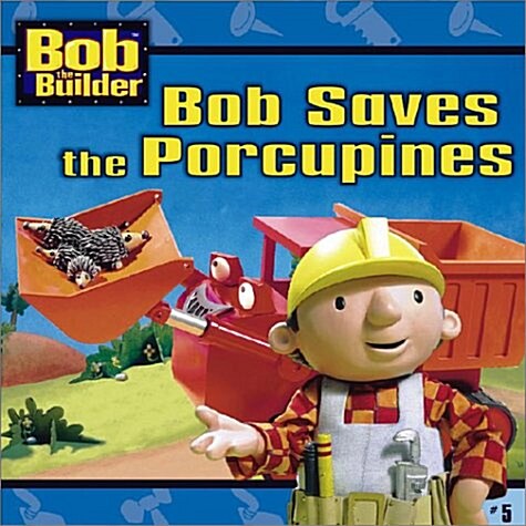 Bob Saves the Porcupines (Paperback)