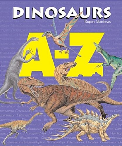 Dinosaurs A-z (Hardcover)