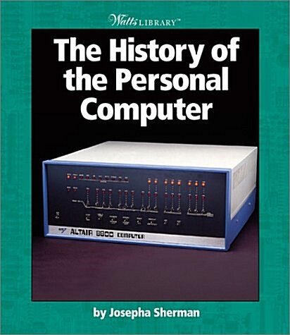 The History of the Personal Computer (Paperback)