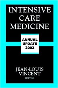 Intensive Care Medicine: Annual Update 2002 (Hardcover, 2002)
