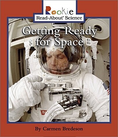 Getting Ready for Space (Paperback)