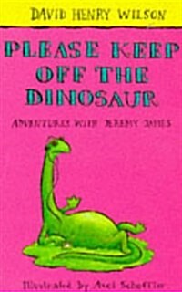 Please Keep Off the Dinosaur (Paperback)