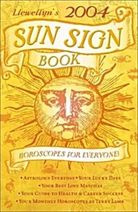 Llewellyns 2004 Sun Sign Book (Paperback)
