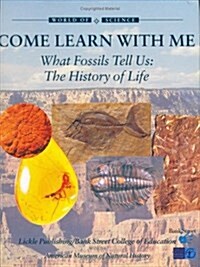 What Fossils Tell Us: The History of Life (Hardcover)