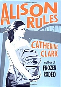 The Alison Rules (Hardcover, 1st)