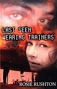 Last Seen Wearing Trainers (Paperback)