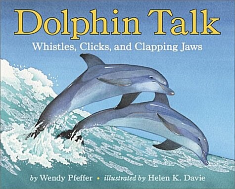 Dolphin Talk (Hardcover, 1st)