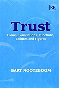 Trust : Forms, Foundations, Functions, Failures and Figures (Paperback)