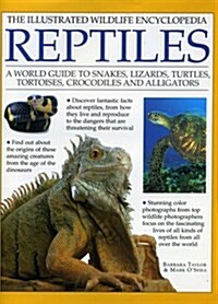The Illustrated Wildlife Encyclopedia Reptiles (Hardcover)