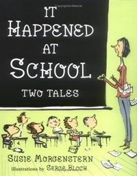 It happened at school : two tales 