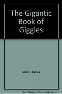 The Gigantic Book of Giggles (Paperback)