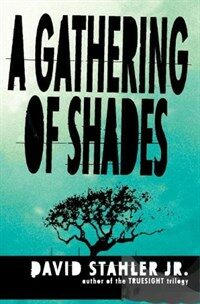 (A)gathering of shades 