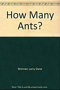 How Many Ants? (Paperback)