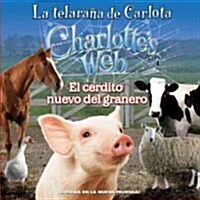 El Cerdito Nuevo Del Granero / New in the Barn (Paperback)