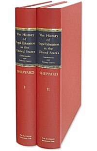 The History of Legal Education in the United States 2 Vols. (Hardcover)
