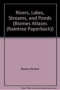 Rivers, Lakes, Streams, and Ponds (Paperback)