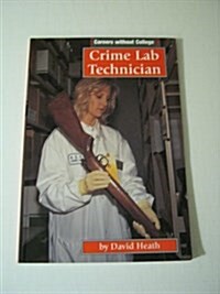 Crime Lab Technician (Paperback)