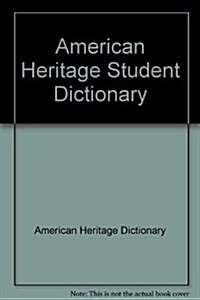 The American Heritage Student Dictionary (Hardcover)