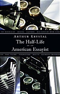 The Half-life of an American Essayist (Paperback)