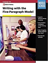 Writing With the Five-Paragraph Model Grades 6-8 (Paperback)